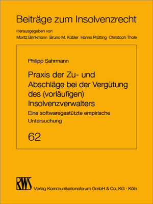 cover image of Praxis der Zu- und Abschläge bei der Vergütung des (vorläufigen) Insolvenzverwalters